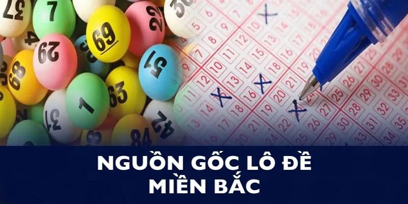 Nguồn gốc lâu đời của lô đề miền bắc