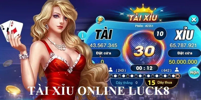 Tài xỉu online Luck8